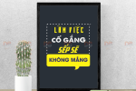 Tranh Tạo Động Lực: “Làm việc cố gắng – Sếp sẽ không mắng”