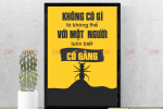 Tranh Tạo Động Lực: “Không có gì là không thể với một người luôn biết CỐ GẮNG”