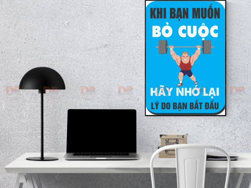 Tranh Tạo Động Lực: “Khi bạn muốn bỏ cuộc – Hãy nhớ lại lý do bạn bắt đầu”