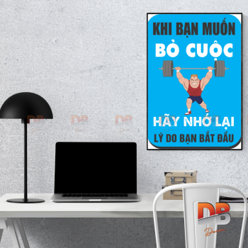 Tranh Tạo Động Lực: “Khi bạn muốn bỏ cuộc – Hãy nhớ lại lý do bạn bắt đầu”